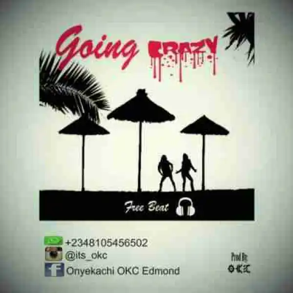 Free Beat: OKC - Going Crazy